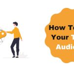 How To Identify Target Audiences In 2023 For Free